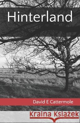 Hinterland David E Cattermole   9781527225190 David E Cattermole - książka