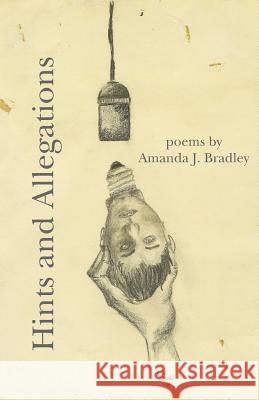 Hints and Allegations Amanda J. Bradley 9781935520078 Nyq Books - książka