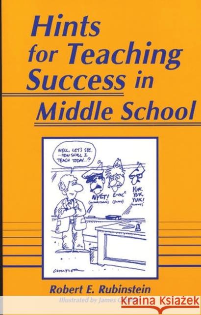 Hints for Teaching Success in Middle School Robert E. Rubinstein 9781563081248 GREENWOOD PRESS - książka