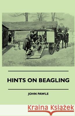 Hints On Beagling John Pawle 9781445505176 Read Books - książka