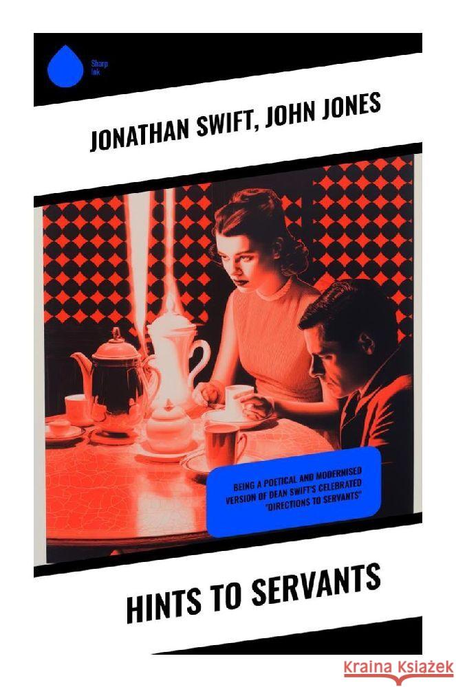 Hints to Servants Swift, Jonathan, Jones, John 9788028342524 Sharp Ink - książka
