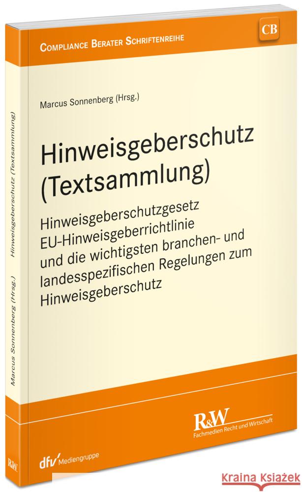 Hinweisgeberschutz (Textsammlung) Sonnenberg, Marcus 9783800518883 Fachmedien Recht und Wirtschaft - książka