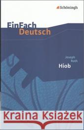 Hiob : Textausgaben. Gymnasiale Oberstufe Roth, Joseph 9783140225557 Schöningh im Westermann - książka