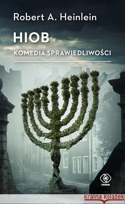 Hiob. Komedia sprawiedliwości Heinlein Robert A. 9788380622234 Rebis - książka