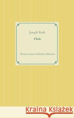 Hiob: Roman eines einfachen Mannes Joseph Roth 9783751999311 Books on Demand - książka