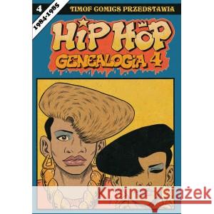 Hip Hop Genealogia 4 PISKOR ED 9788366347366 TIMOF - książka