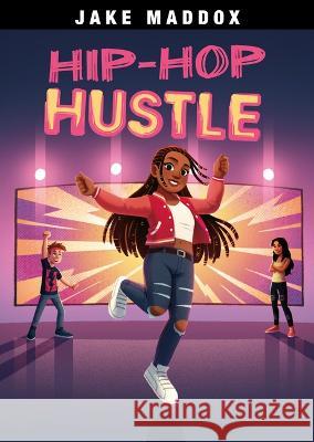 Hip-Hop Hustle Jake Maddox Mario Gushiken 9781669033332 Stone Arch Books - książka