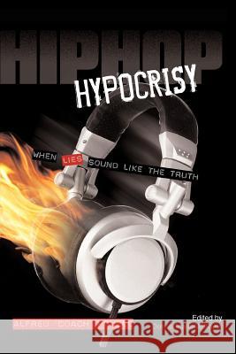 Hip Hop Hypocrisy: When Lies Sound Like the Truth Williams, Donna Marie 9780595419098 iUniverse - książka