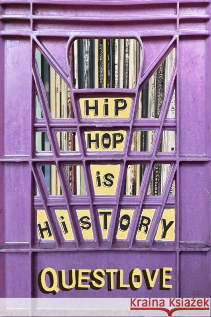 Hip-Hop Is History Questlove 9780374614072 Farrar, Straus and Giroux - książka