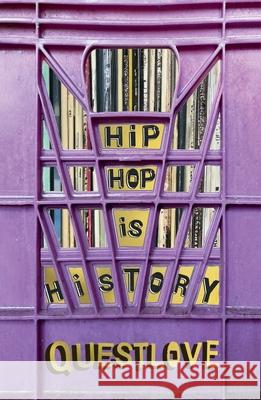 Hip-Hop Is History Questlove                                Ben Greenman 9781250390547 Picador USA - książka