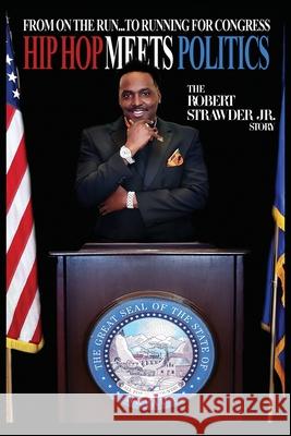 Hip Hop Meets Politics Robert Strawder Randall Andrews 9781946675385 Vegas Don Enterprises - książka