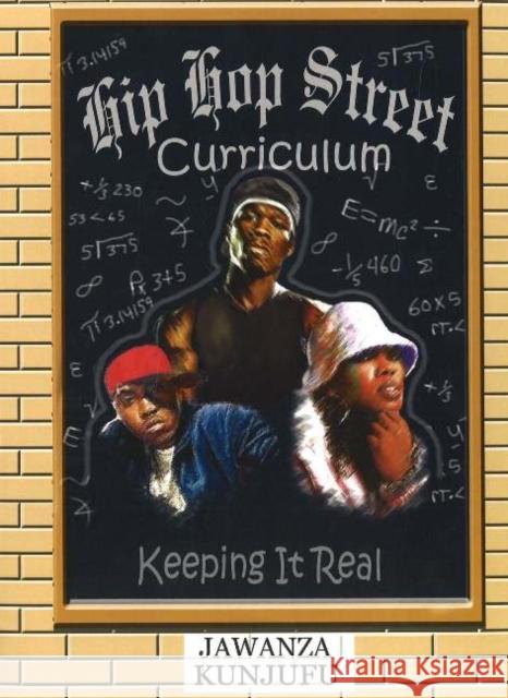 Hip Hop Street Curriculum: Keeping It Real Kunjufu, Jawanza 9780974900056 African American Images - książka