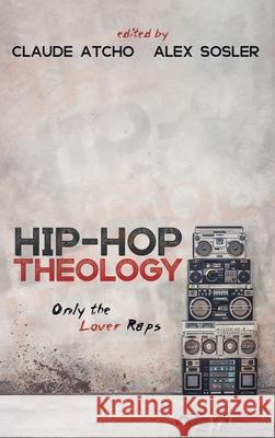 Hip-Hop Theology Claude Atcho Alex Sosler 9781666785517 Cascade Books - książka