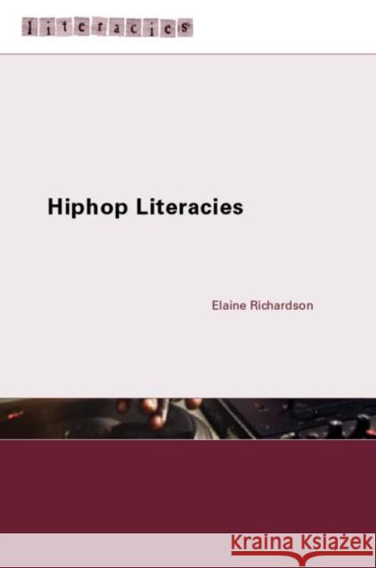 Hiphop Literacies Elaine Richardson 9780415329279 Routledge - książka