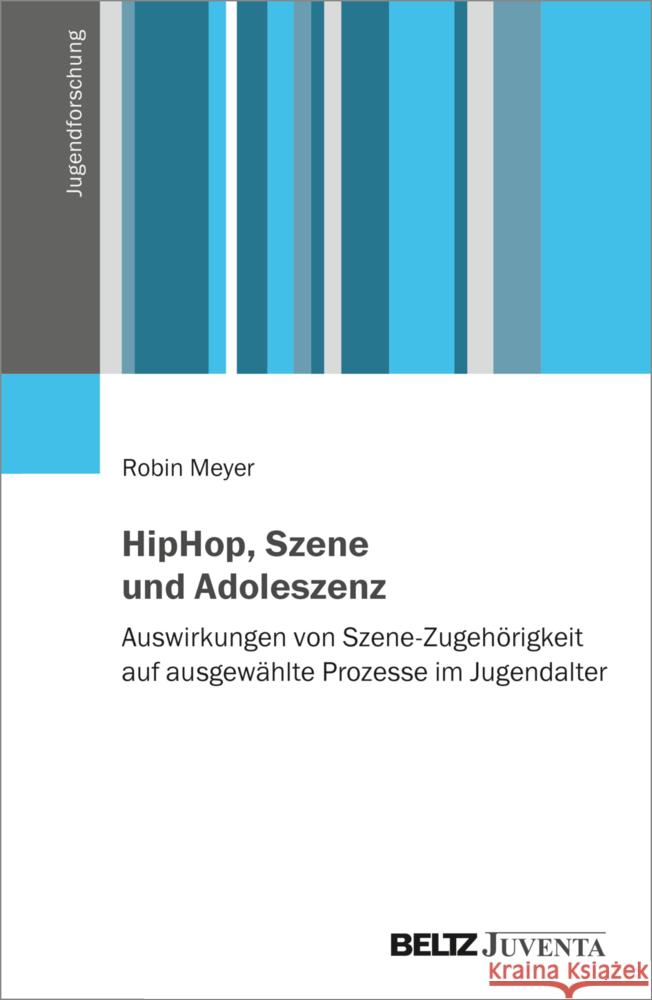 HipHop, Szene und Adoleszenz Meyer, Robin 9783779975410 Beltz Juventa - książka