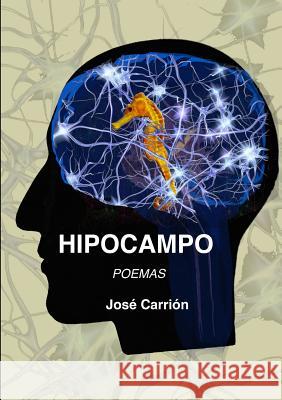 Hipocampo José Sebastián Carrión García 9788469749074 Jose Sebastian Carrion Garcia - książka