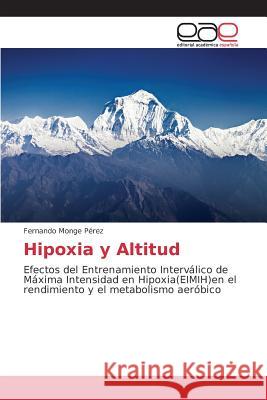 Hipoxia y Altitud Monge Pérez Fernando 9783659099120 Editorial Academica Espanola - książka