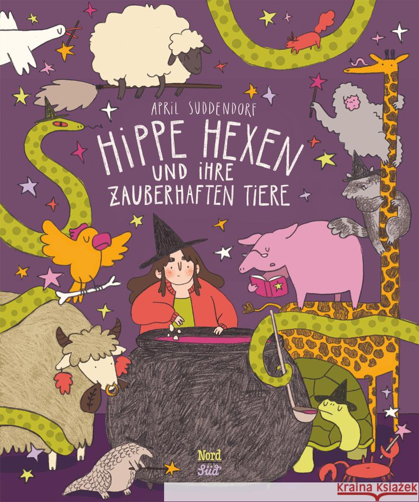 Hippe Hexen und ihre zauberhaften Tiere Suddendorf, April 9783314106583 NordSüd Verlag - książka