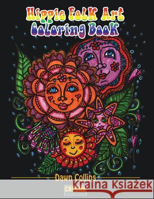 Hippie Folk Art Coloring Book: Funky Designs Paired With Positive Affirmations Collins, Dawn 9781988245102 Chroma Coloring Books - książka