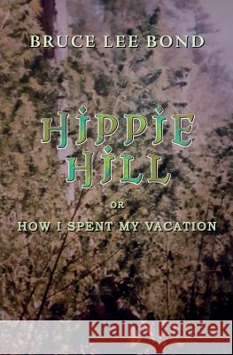 Hippie Hill Bruce Lee Bond 9781940233536 Montag Press - książka