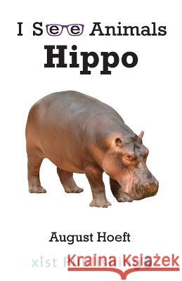 Hippo August Hoeft 9781532442209 Xist Publishing - książka