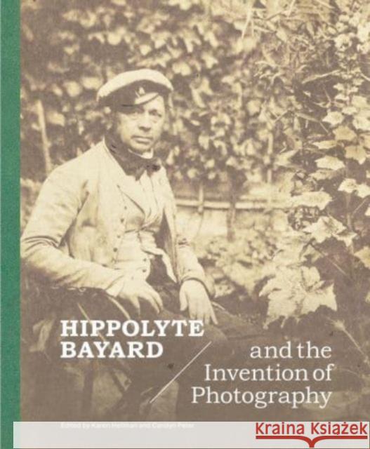 Hippolyte Bayard and the Invention of Photography  9781606068939 Getty Trust Publications - książka