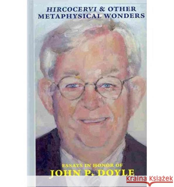Hircocervi & Other Metaphysical Wonders : Essays in Honor of John P. Doyle Victor M. Salas   9780874627213 Marquette University Press - książka