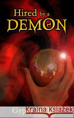 Hired by a Demon Gypsy Madden Alison DeLuca 9781939296122 Myrddin Publishing Group - książka