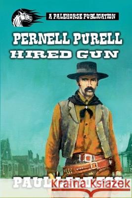 Hired Gun - Pernell Purell Paul Lawless 9798224276073 Pale Horse Publications - książka