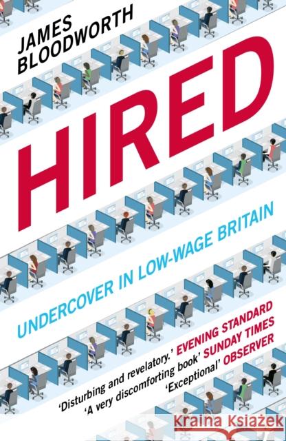 Hired: Six Months Undercover in Low-Wage Britain James Bloodworth 9781786490162 Atlantic Books - książka