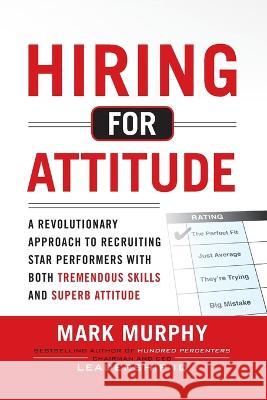 Hiring for Attitude (Pb) Mark Murphy 9781265643300 McGraw-Hill Companies - książka