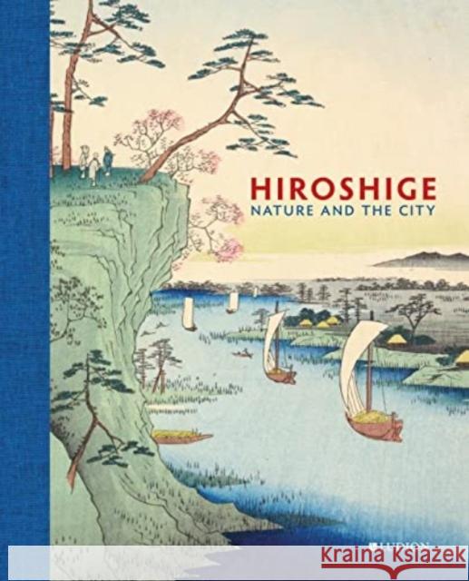 Hiroshige: Nature and the City Andreas Marks 9789493039988 Ludion - książka