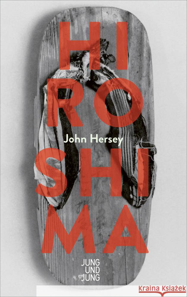 Hiroshima Hersey, John 9783990272794 Jung und Jung - książka