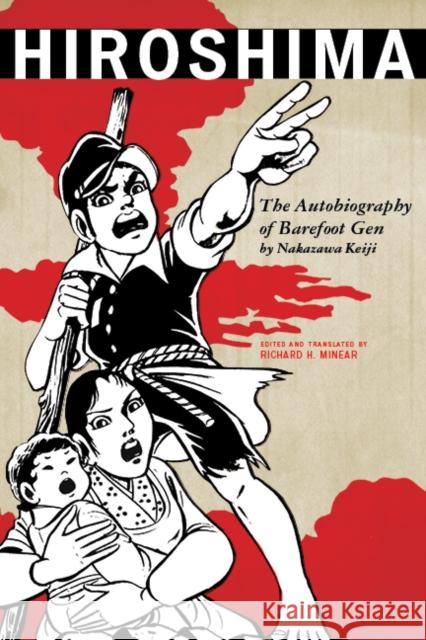 Hiroshima: The Autobiography of Barefoot Gen Nakazawa Keiji Richard H. Minear 9781442207486 Rowman & Littlefield Publishers - książka