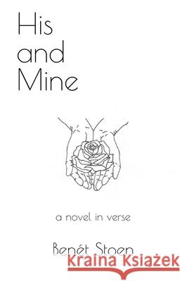 His and Mine: a novel in verse Benét Stoen 9781980529781 Independently Published - książka