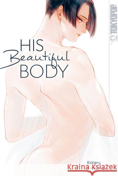 His Beautiful Body Kashima, Kotaru 9783759303219 Tokyopop - książka