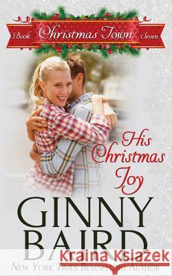 His Christmas Joy Ginny Baird 9781942058380 Winter Wedding Press - książka