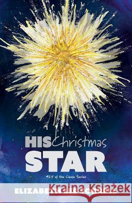 His Christmas Star/Her Second Chance: Two Clause Novellas Elizabeth Lee Sorrell Sandra Js Coleman 9780999580073 Yarbrough House Publishing - książka