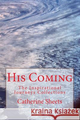 His Coming Catherine Sheets 9781985192140 Createspace Independent Publishing Platform - książka