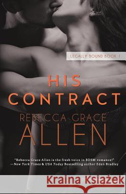 His Contract Rebecca Grace Allen 9780999206669 Rebecca Grace Allen Enterprises - książka