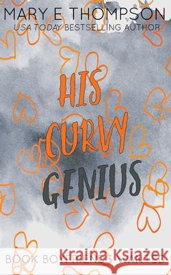 His Curvy Genius: Discreet Special Edition Mary E. Thompson 9781967463268 Blueyed Press - książka