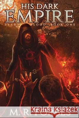 His Dark Empire M. R. Forbes 9781514835203 Createspace - książka