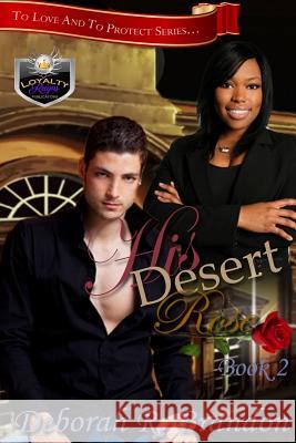 His Desert Rose Deborah R. Brandon 9781530009084 Createspace Independent Publishing Platform - książka