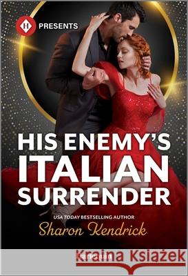 His Enemy's Italian Surrender Sharon Kendrick 9781335939609 Harlequin Presents - książka