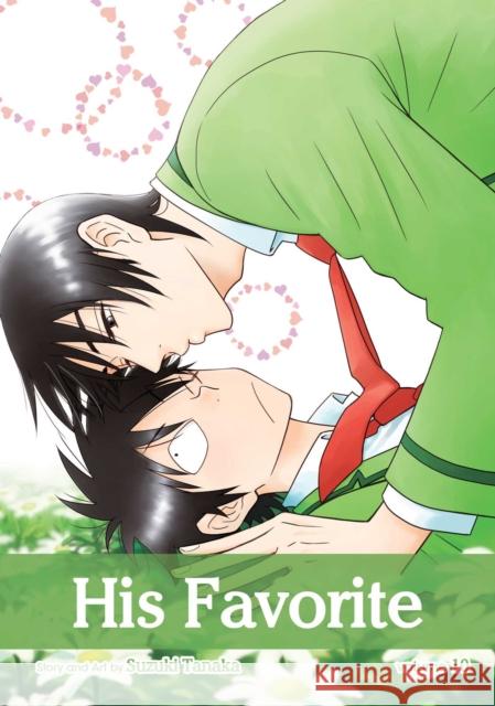 His Favorite, Vol. 10 Suzuki Tanaka 9781421593715 Viz Media, Subs. of Shogakukan Inc - książka
