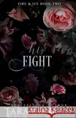 His Fight Tara Conrad 9781959383178 Tara Conrad - książka