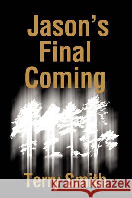 His Final Coming Terry Smith 9780595208609 Writers Club Press - książka