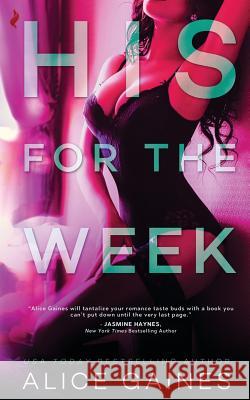 His for the Week Alice Gaines 9781984381453 Createspace Independent Publishing Platform - książka