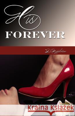 His Forever J. Middleton 9781546839989 Createspace Independent Publishing Platform - książka