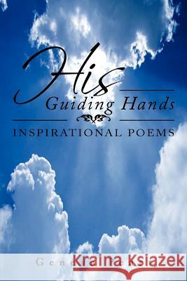 His Guiding Hands Geneva Peart 9781469193380 Xlibris Corporation - książka